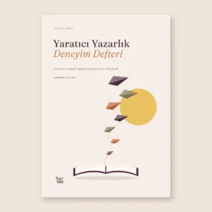 Yaratıcı Yazarlık ve Yazma Terapisi Deneyim Defteri