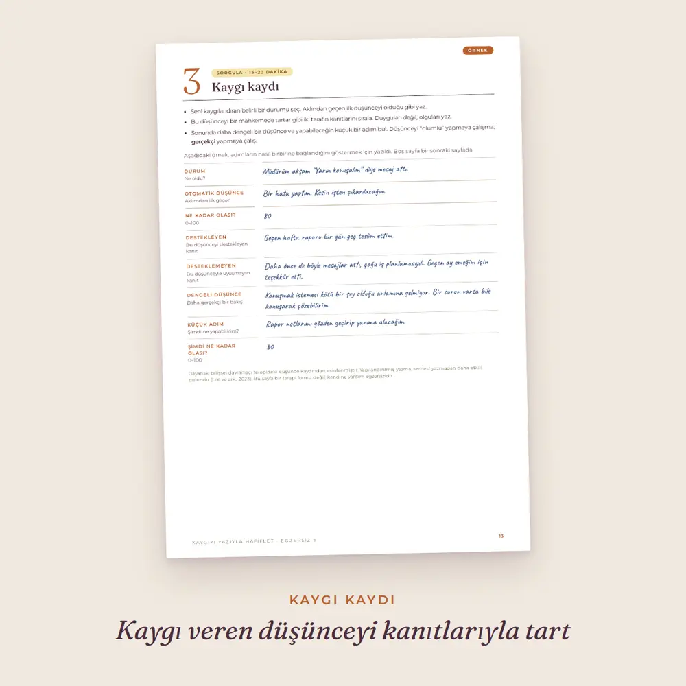 Kaygıyı Yazıyla Hafiflet 2 Kaygıyı Yazıyla Hafiflet: doldurulmuş kaygı kaydı örneği